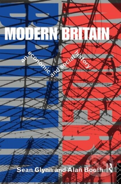 Kniha: Modern Britain (Alan Booth a Sean Glynn)