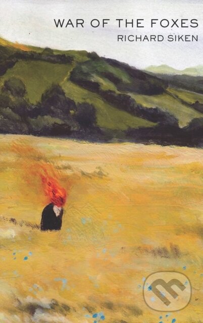 Kniha: War of the Foxes (Richard Siken)