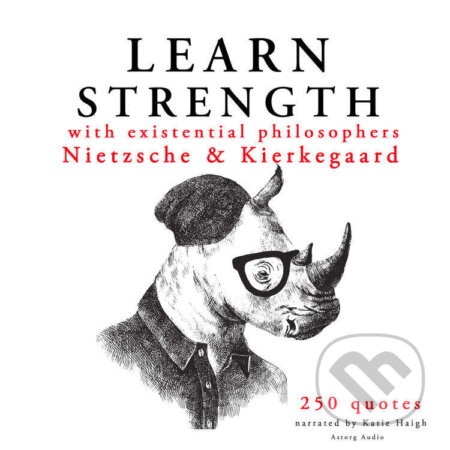 Learn Strength with Existential Philosophers: Nietzsche & Kierkegaard (EN) - S?ren Kierkegaard,Friedrich Nietzsche, Saga Egmont, 2025