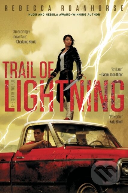 Kniha: Trail of Lightning (Rebecca Roanhorse)