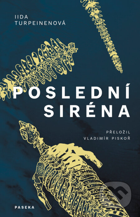 Kniha: Poslední siréna (Iida Turpeinen)