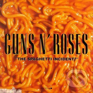 Guns N&#039; Roses: The Spaghetti Incident, , 2006