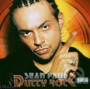 Sean Paul: Dutty Rock - Sean Paul, Warner Music, 2003