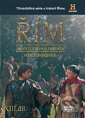 Řím XIII. díl - Vzestup a pád impéria, , 2011