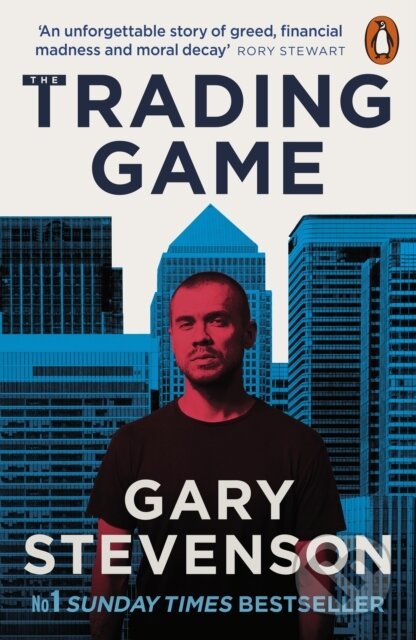 The Trading Game (A Confession) - Gary Stevenson - kniha z kategorie Životopisy, reportáže a myšlenky