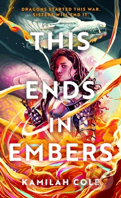 This Ends in Embers - Kamilah Cole - kniha z kategorie Fantasy