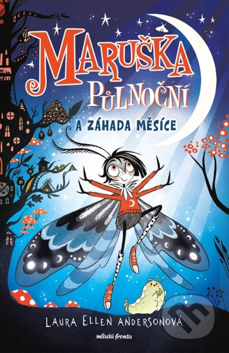 Maruška Půlnoční a Záhada Měsíce - Laura Ellen Anderson - kniha z kategorie Fantasy