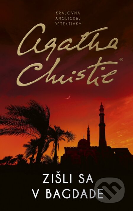 Kniha: Zišli sa v Bagdade (Agatha Christie)