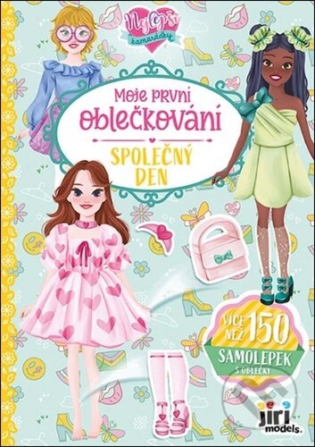 Kniha: Moje první oblečkování Nejlepší kamarádky 2 (Jiří Models)