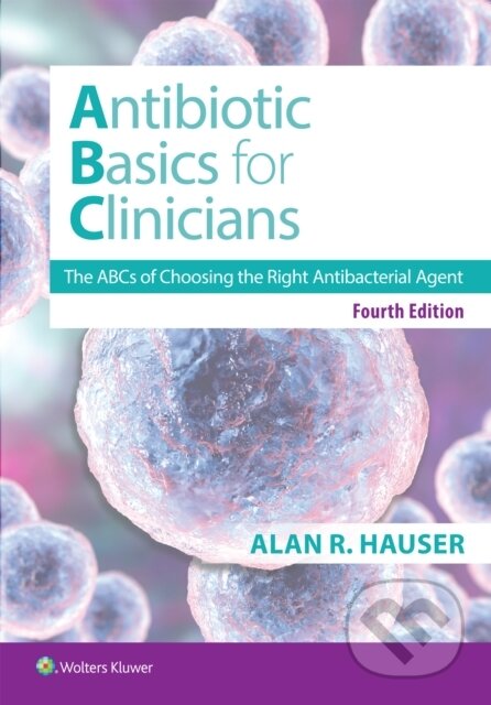 Kniha: Antibiotics Basics for Clinicians (Alan R Hauser)