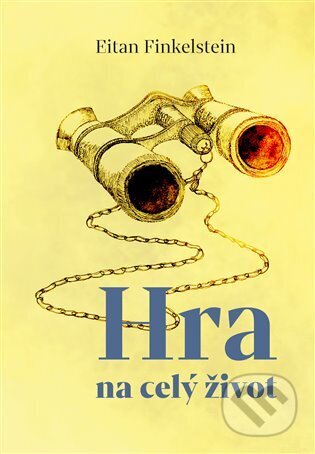 Kniha: Hra na celý život (Eitan Finkelstein)