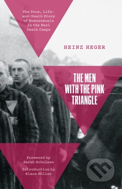 Kniha: The Men With the Pink Triangle (Heinz Heger)
