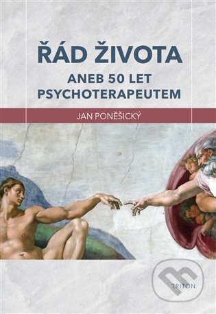 Řád života - Jan Poněšický, Triton, 2025