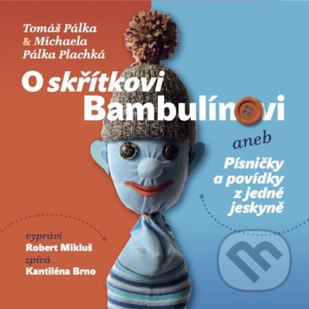 Audiokniha: O skřítkovi Bambulínovi aneb Písničky a povídky z jedné jeskyně (Michaela Pálka Plachká a Tomáš Pálka)