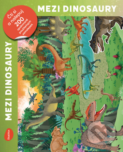 Čti a nalepuj: Mezi dinosaury (kniha se samolepkami) - kniha z kategorie Naučné knihy