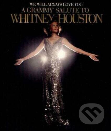 We Will Always Love You a Grammy Salute to Whitney Houston - Whitney Houston, Hudobné albumy, 2013