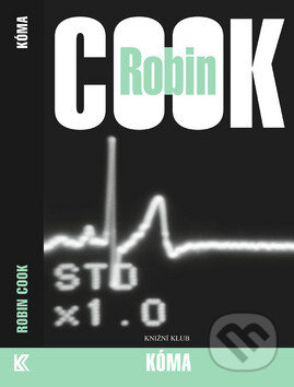 Kóma - Robin Cook, Knižní klub, 2008