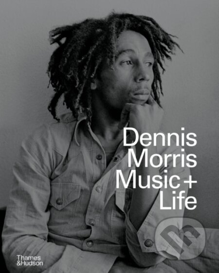 Dennis Morris (Life + Music) - Dennis Morris - kniha z kategorie Fotografie