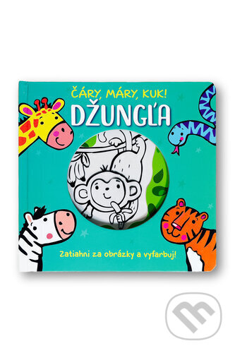Kniha: Čáry, máry, kuk! Džungľa (Svojtka&Co.)