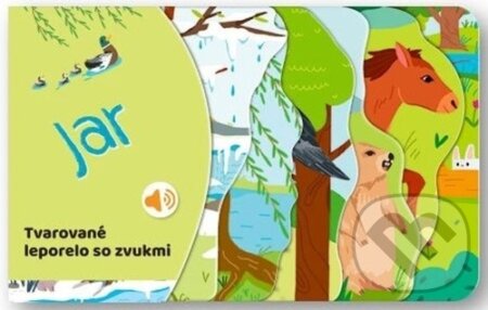 Kniha: Tvarované leporelo so zvukmi: Jar (Svojtka&Co.)
