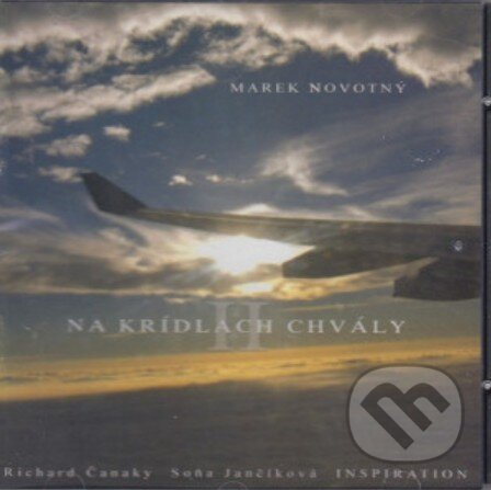 Hudební CD: Marek Novotný: Na krídlach chvály II (). , 2006