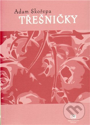 Třešničky - Adam Skořepa - kniha z kategorie Poezie