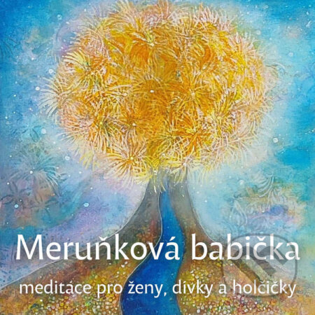 Audiokniha: Meruňková babička (Iva Aliana Bendová). , 2025
