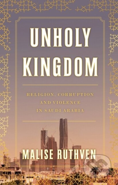 Kniha: Unholy Kingdom (Malise Ruthven)