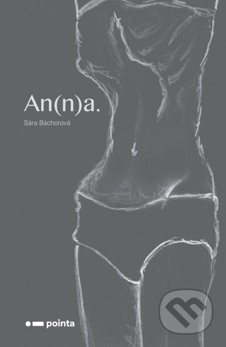 An(n)a. - Sára Báchorová - kniha z kategorie Společenská beletrie