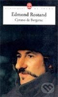 Kniha: Cyrano de Bergerac (Edmond Rostand). , 1999