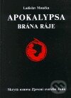 Apokalypsa - Ladislav Moučka, Dobra, 2001