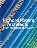 Richard Rogers and Architects - Richard Rogers, , 2010