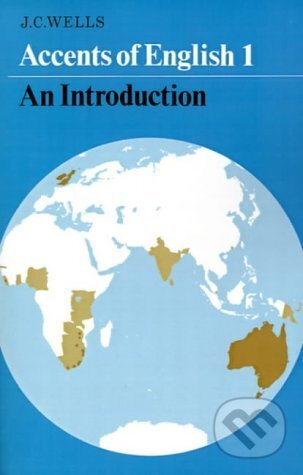 Accents of English: Volume 1: v. 1 - John C. Wells - kniha z kategorie Jazykové učebnice a slovníky