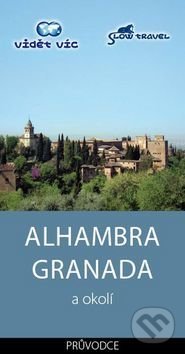 Alhambra Granada a okolí - Vlastimil Nekvapil, Aladin agency, 2013