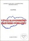 Vývoj slovenského právneho poriadku - Jozef Beňa, IRIS, 2000