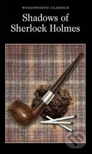 The Shadows of Sherlock Holmes - Arthur Conan Doyle - kniha z kategorie Detektivky