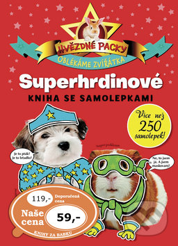 Hvězdné packy - Superhrdinové - Kniha se samolepkami, Svojtka&Co., 2013