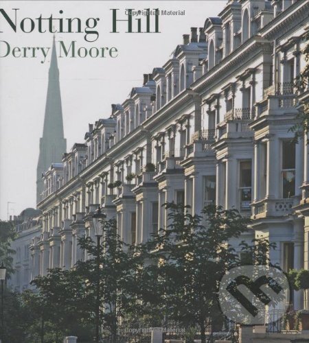 Notting Hill - Derry Moore, Frances Lincoln, 2007