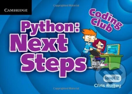 Python: Next Steps, Cambridge University Press, 2013