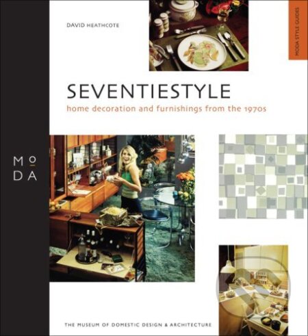 Seventiestyle - David Heathc, Middlesex University Press, 2006