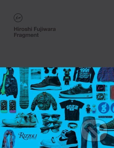 Hiroshi Fujiwara: Hiroshi Fujiwara, Rizzoli Universe, 2014