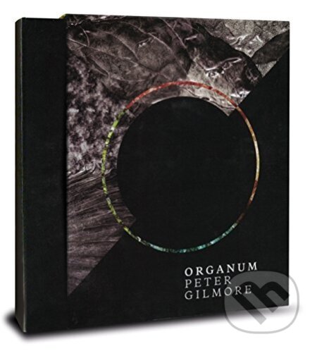 Organum: Peter Gilmore, Murdoch Books, 2014