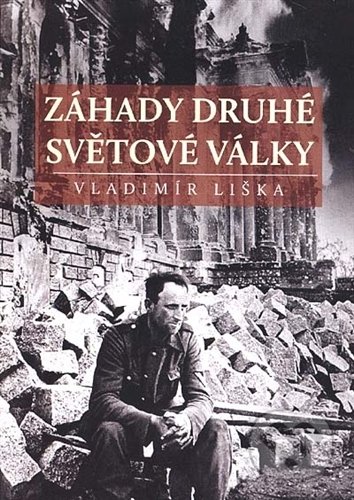 Záhady druhé světové války - Vladimír Liška, XYZ