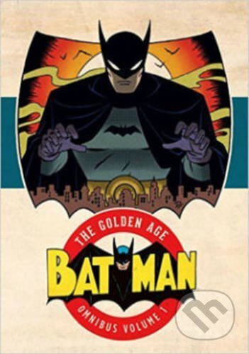 Batman: The Golden Age Omnibus (Volume 1), DC Comics, 2015
