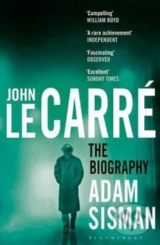 John le Carré - Adam Sisman, Bloomsbury, 2016