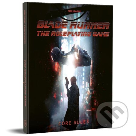 Kniha: Blade Runner RPG Core Rulebook (Free League Publishing)