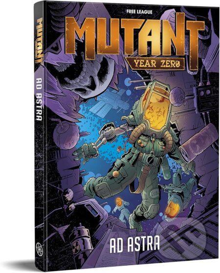 Kniha: Mutant: Year Zero - Ad Astra (Free League Publishing)