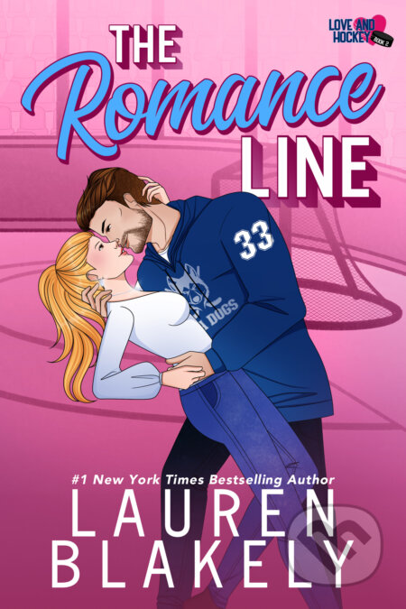 Kniha: The Romance Line (Lauren Blakely)