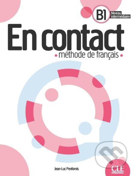 Kniha: En contact livre de l'eleve B1 (Cle International)