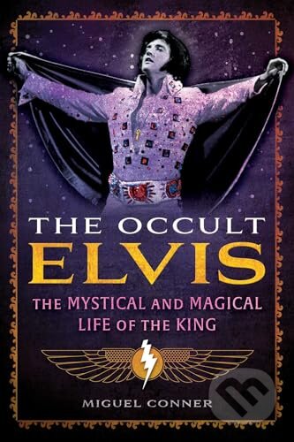 Kniha: The Occult Elvis (Miguel Conner)